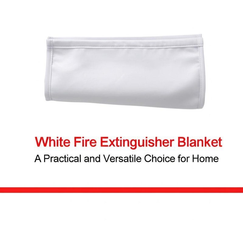 White Fire Extinguisher Blanket A Practical and Versatile Choice for Home